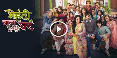 Mehndi Wala Ghar 29th July 2024 Episode 134 Video